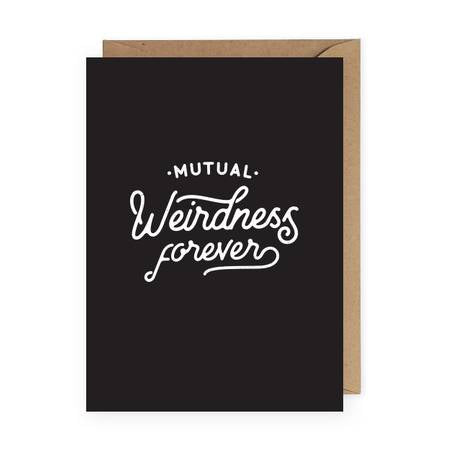 Mutual Weirdness Forever Card